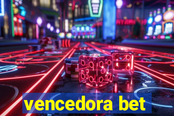 vencedora bet